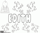 Edith, name of English origin. Its meaning is Riches