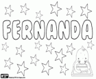 Fernanda, name of Germanic origin, its meaning is adventurous