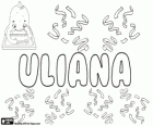 Uliana, name of Latin origin, derived from Julianus