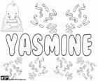 Yasmine, name of Persian origin derived from the flower, the jasmine