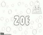 Zoe, name of Greek origin. Its meaning is life