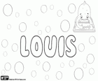Louis, name of Germanic origin. Its meaning is famous warrior, Ludwig