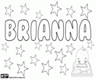 Brianna, name of Celtic origin. The feminine form of Brian, which means the strong
