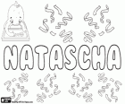 Natascha, variant of the Russian name Natasha. Comes from the Latin origin name, Natalia
