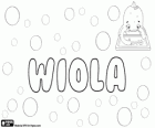 Wiola, name of Latin origin. Derivative of Viola, the violet