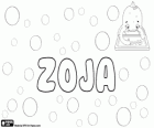 Zoja, name of Greek origin. Corresponds to the name Zoe in Eastern Europe