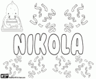 Nikola, name of Greek origin. Very common name in some countries of Central and Eastern Europe
