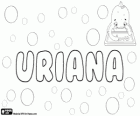 Uriana, name of Greek origin. Uriana, female form of Uriano
