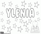 Ylenia, name of Greek origin. Variant of Helene