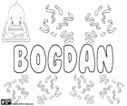Bogdan, name of Slavic origin. Its meaning is given by God