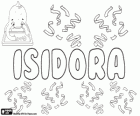 Isidora, name of Greek origin. Its meaning is gift of Isis