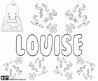 Louise, name of Germanic origin. Feminine form of Louis
