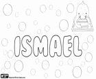 Ismael, name of Hebrew origin, Ishmael. Ismael, name of Arabic origin, Ismail