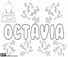 Octavia, name of Latin origin. Derivative of Octavius