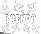 Brenda, name of uncertain origin. It could be the feminine form of the Norse name Brand, which means sword