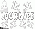 Laurence, name of Latin origin which comes from the Roman name Laurentius