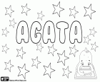 Agata, name of Greek origin. Derived from the Greek name Agathe which means person of good character