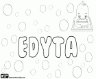 Edyta, name of English origin. Edyta, Polish name for girl