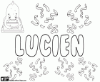 Lucien, name of Latin origin. Derived from the roman surname Lucianus. Lucien, masculine name in french