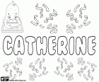 Catherine, variant of Katherine and Catharine. Catherine, name in English and in French