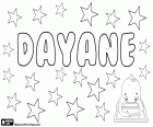 Dayane, variant of Daiana. Comes from the name of Greek origin Diana