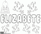 Elizabete, variant of Elisabete, Portugese name. Elizabete, name for girl popular in Latvia. Elizabete, name of Hebrew origin