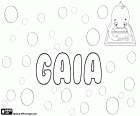 Gaia, variant of Gaea and Gaja. Names used in Italian, Czech, English and Polish. Gaia, name of the Earth's goddess in Greek mythology