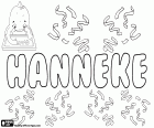 Hanneke, feminine name of Dutch origin. Hanneke, variant of Johanna