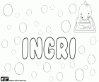 Ingri, female name used in Norway and Sweden. Ingri, variant of the name of Nordic origin Ingrid