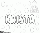 Krista, feminine name of Czech origin. Krista, variant of Kristina and Kristyna