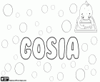 Gosia, feminine name in Polish. Gosia is the diminutive of Małgorzata, Polish name that corresponds to Margaret