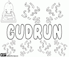 Gudrun, name for girl of Scandinavian origin. Gudrun, character from Norse mythology. Gudrun is one of the most frequent female names in Iceland