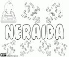 Neraida, feminine name of Spanish origin and of Greek origin. Neraida, variant of Nereida, Nereyda and Nireida