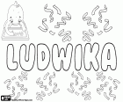 Ludwika, name for girl in Polish. Ludwika, feminine of Ludwik, name of Germanic origin derived from Hludwig