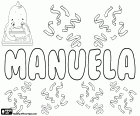 Manuela, name of Hebrew origin, feminine form of Manuel. Manuela, variant of Emanuela, name in many languages