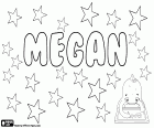 Megan, female name derived from Margaret. Megan, variant of Meaghan, Meg and Meggie, among many others. Megan, very popular name in English and Welsh