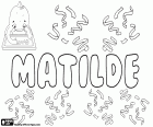 Matilde, feminine name of Germanic origin, derived from Mahthildis. Matilde, name in Spanish, Portuguese and Italian. Matilde, variant of Matilda, Mathilde and Mathilda, among others