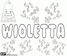 Wioletta, variant of Wiola, feminine name in Polish