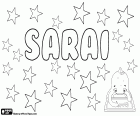 Sarai, feminine name of biblical origin. Sarai or Saray, original name of the wife of Abraham until God changes her name to Sarah
