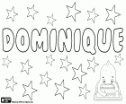 Dominique, name of Latin origin, derived from Dominicus. Dominique, French name used both for man and for woman