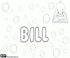 Bill, male name of English origin, nickname of William. Bill has variants as Billie and Billy