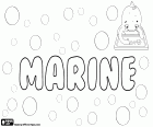 Marine, name for girl of Latin origin, variant of Marina, comes from Marinus which means of the sea