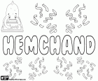 Hemchand, variant of Hemchandra and Hemchander, male name used in the India