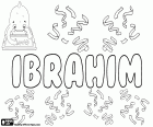Ibrahim, masculine name popular in the Muslim world. Ibrahim is the Arabic name of the patriarch and the prophet Abraham