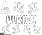 Ulrich, male name of Germanic origin used in German, French and Dutch. Ulrich derives from the ancient Germanic name Odalric or Uodalrich