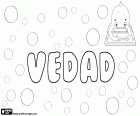 Vedad, male name of Arabic origin, very popular in Bosnia and Herzegovina. Vedad is a variant of Vedat, Turkish name for boy also used in Albania, Macedonia and Kosovo