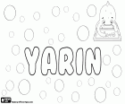 Yarin, name of origin Hebrew for boy. Yarin also is a name for girl very popular in the Druze community in Israel