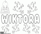 Wiktora, Polish name for girl, variant of Wiktoria, female form from the male name Wiktor