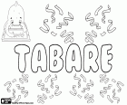 Tabaré, name for boy used in Uruguay. Tabaré is the name of male protagonist of the national epic of Uruguay, a Charrúa, the native American people who lived in the South of Uruguay