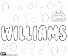 Williams, male name in English, variant of William. It is also an English surname